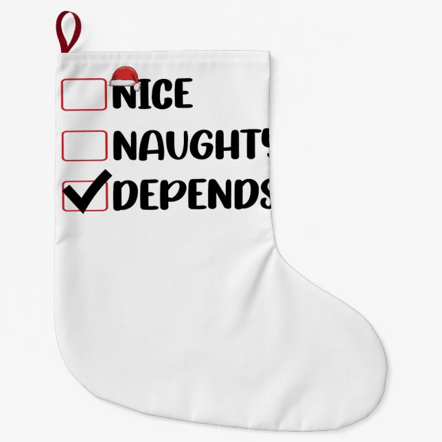Nice Naughty Depends Santa Christmas List  Large Christmas Stocking (Front)