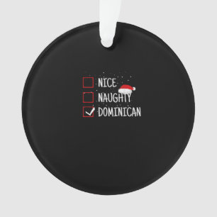 Nice Naughty Dominican Christmas List  Ornament
