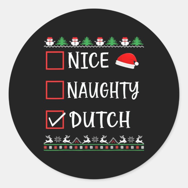 Nice Naughty Dutch Fun Ugly Christmas List Pajamas Classic Round Sticker (Front)