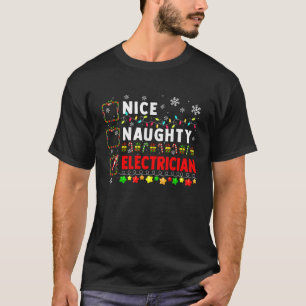 Nice Naughty Electrician Christmas Colorful Job Te T-Shirt