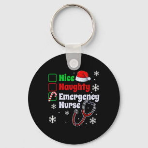 Nice Naughty Emergency Nurse Christmas Er Xmas Keychain