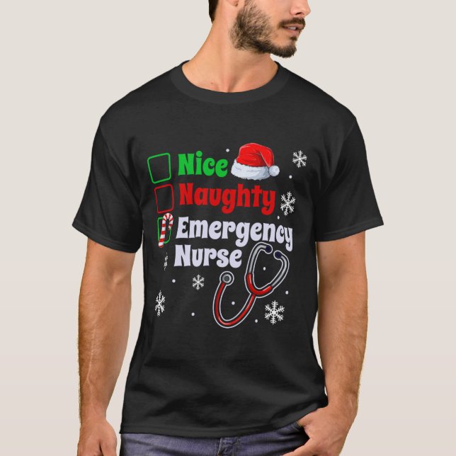 Nice Naughty Emergency Nurse Christmas Er Xmas  T-Shirt (Front)