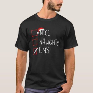 Nice Naughty EMS Christmas List Emergency Medical T-Shirt