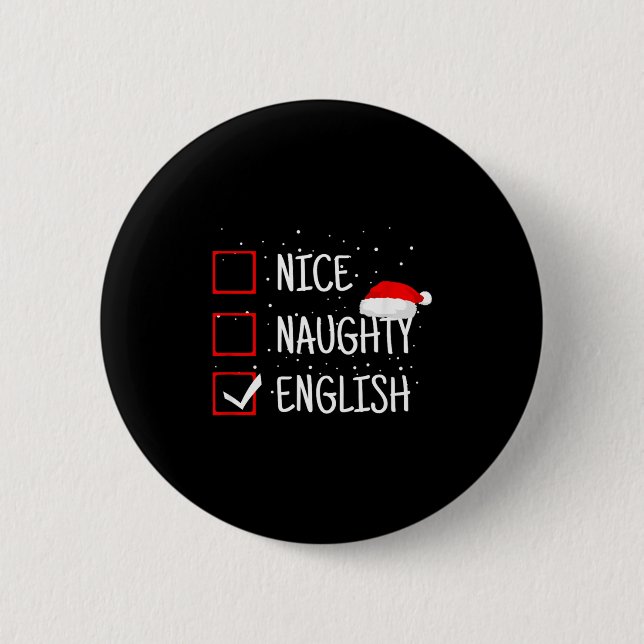 Nice Naughty English Christmas Checklist Funny Eng Button (Front)