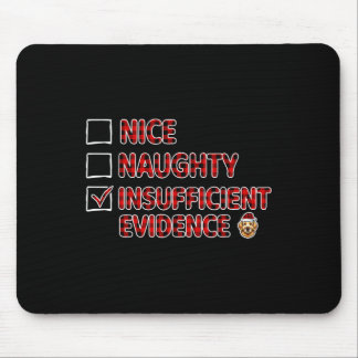 Nice Naughty Evidence Funny Insufficient Golden Re Mouse Pad