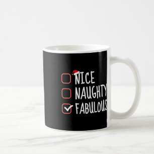 Nice Naughty Fabulous Funny Christmas List Santa C Coffee Mug