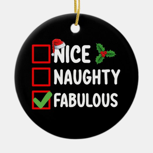 Nice Naughty Fabulous Funny Santa Christmas List H Ceramic Ornament