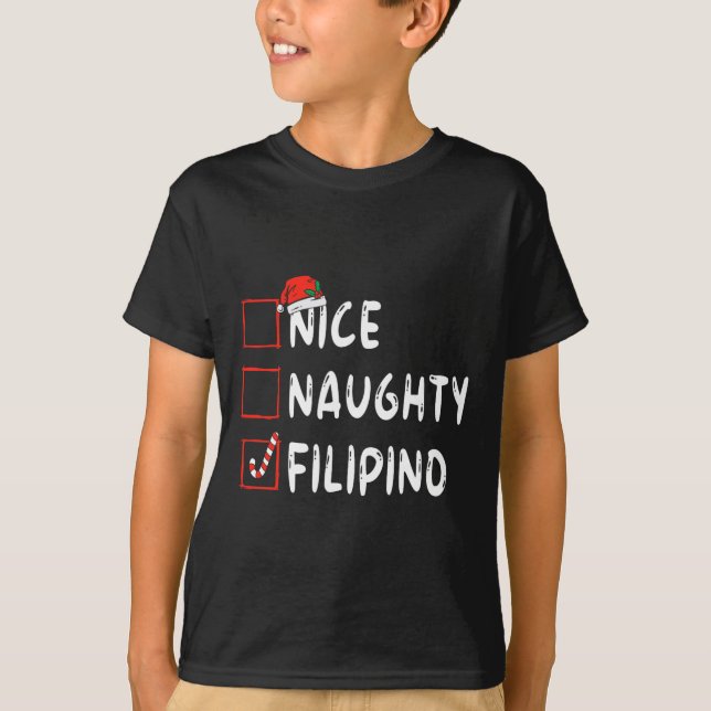 Nice Naughty Filipino Christmas Philippines Xmas H T-Shirt (Front)