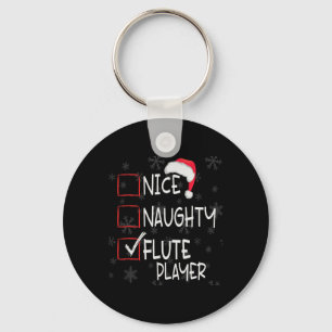 Nice Naughty Flute Player List Christmas Santa Cla Keychain