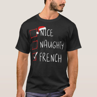 Nice Naughty French Christmas France Heritage Root T-Shirt