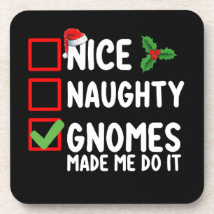 Nice Naughty Gnomes Made Me Do It Christmas List Beverage Coaster