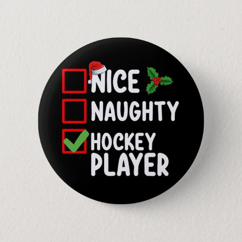 Nice Naughty Hockey Player Christmas List Santa Button
