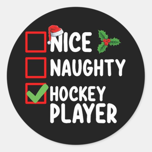 Nice Naughty Hockey Player Christmas List Santa Classic Round Sticker