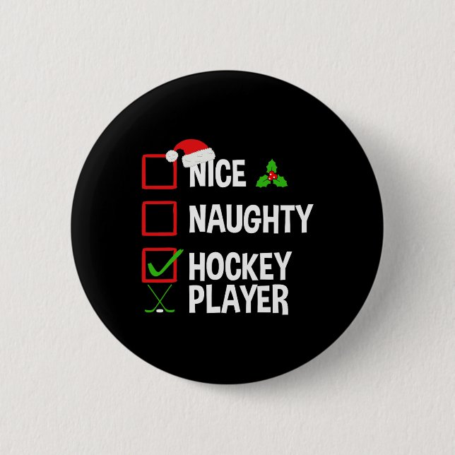 Nice Naughty Hockey Player Funny Christmas Xmas  Button (Front)