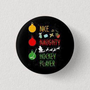 Nice Naughty Hockey Player List Christmas Santa Te Button