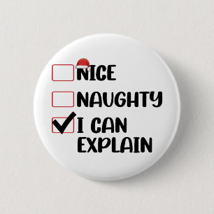 Nice Naughty I Can Explain Christmas List Santa Button