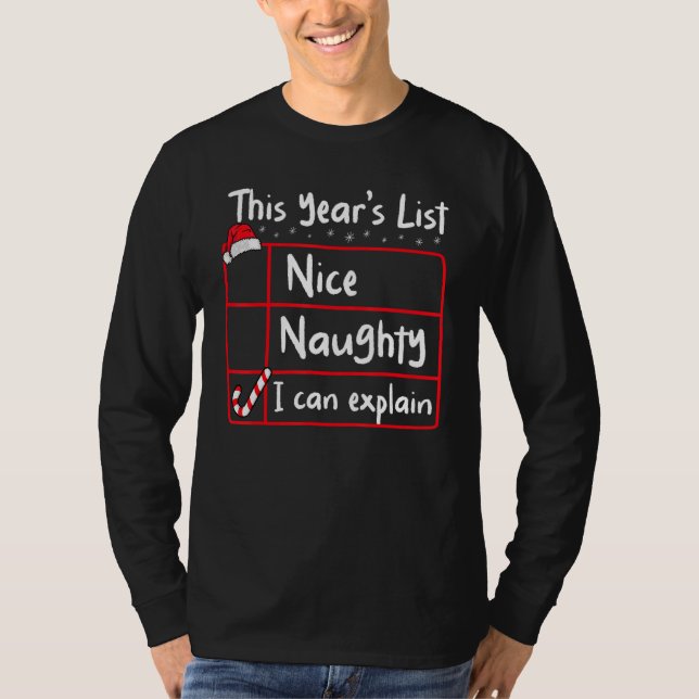 Nice Naughty I Can Explain   Christmas List Santa  T-Shirt (Front)