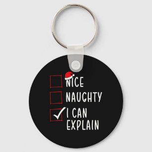 Nice Naughty I Can Explain Christmas List Xmas San Keychain