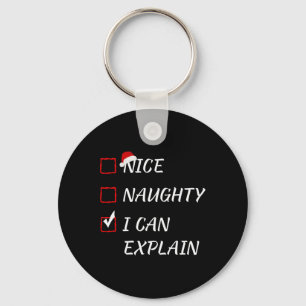 Nice Naughty I Can Explain Christmas List Xmas San Keychain