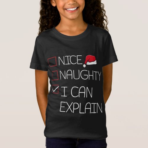 Nice Naughty I Can Explain Christmas Pajama Funny  T_Shirt