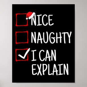 Nice Naughty I Can Explain Funny Christmas  Poster