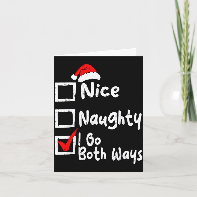 Nice Naughty I Go Both Ways Funny Christmas List F Card (Front)