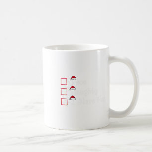 Nice Naughty I Have Fun Christmas  Coffee Mug