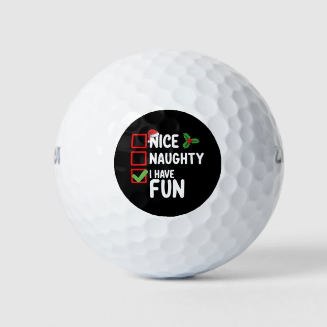 Nice Naughty I Have Fun Santa Christmas List Golf Balls (Front)
