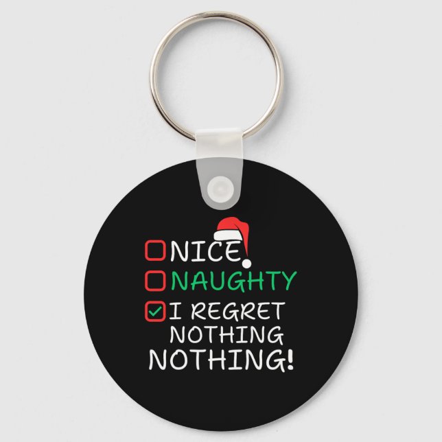 Nice Naughty I Regret Nothing Christmas List Santa Keychain (Front)