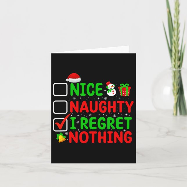 Nice Naughty I Regret Nothing Funny Xmas Family Me Card (Front)