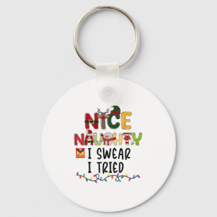 Nice Naughty I Swear I Tried Christmas List Family Keychain