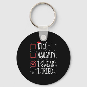 Nice Naughty I Swear I Tried Christmas List Family Keychain