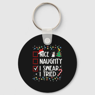 Nice Naughty I Swear I Tried Christmas List Santa Keychain