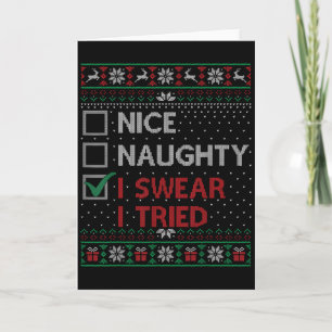 Nice Naughty I Swear I Tried Christmas List Xmas S Card