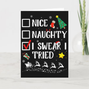 Nice Naughty I Swear I Tried Cute Christmas Tree S Card