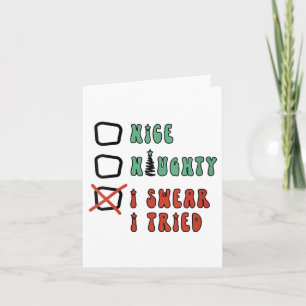 Nice Naughty I Swear I Tried Funny Christmas Check Card