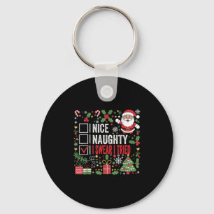 Nice Naughty I Swear I Tried Funny Christmas Santa Keychain