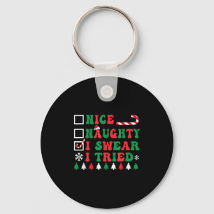Nice Naughty I Swear I Tried Funny Christmas Santa Keychain