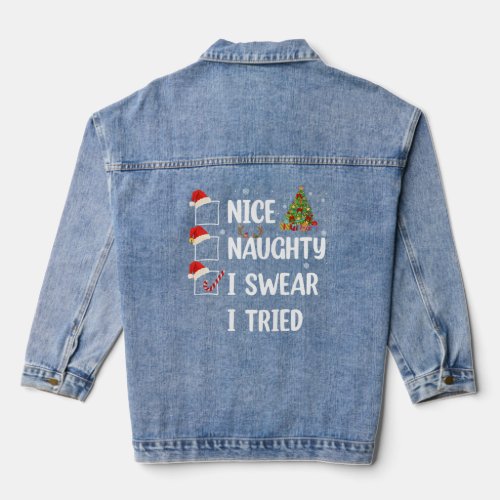 Nice Naughty I Swear I Tried Funny Christmas Tree  Denim Jacket