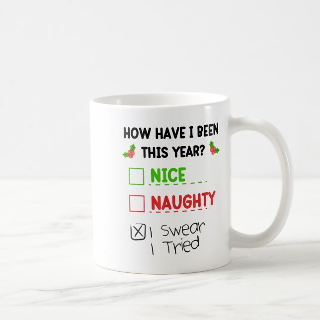 Nice Naughty I Swear I Tried List Funny Christmas  Coffee Mug (Right)