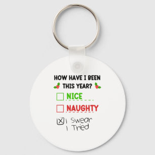 Nice Naughty I Swear I Tried List Funny Christmas Keychain