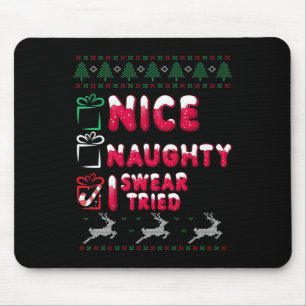 Nice Naughty I Swear I Tried List Xmas Lover Chris Mouse Pad