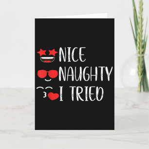 Nice Naughty I Tried Card