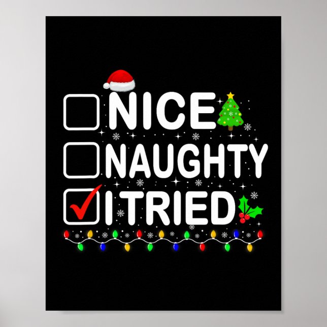 Nice Naughty I Tried Christmas Lights Santa Hat Xm Poster (Front)