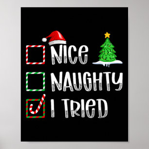 Nice Naughty I Tried Christmas List Funny Xmas Poster