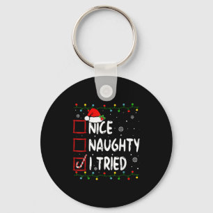 Nice Naughty I Tried Christmas List Santa Claus Fu Keychain