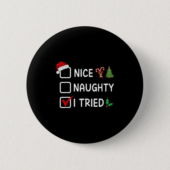 Nice Naughty I Tried Christmas List Santa Hat Funn Button (Front)