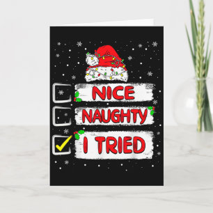 Nice Naughty I Tried Christmas List Xmas Santa Cla Card