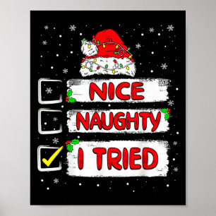 Nice Naughty I Tried Christmas List Xmas Santa Cla Poster