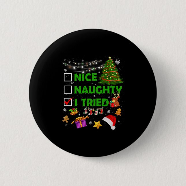Nice Naughty I Tried Christmas Tree Light Funny Xm Button (Front)